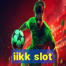 iikk slot